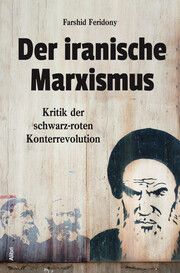 Der iranische Marxismus Feridony, Farshid 9783865694010