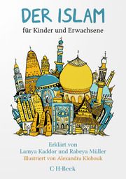 Der Islam Kaddor, Lamya/Müller, Rabeya 9783406807091