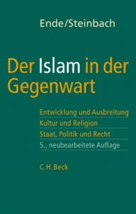 Der Islam in der Gegenwart Werner Ende/Udo Steinbach/Renate Laut 9783406534478