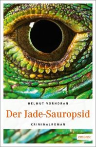 Der Jade-Sauropsid Vorndran, Helmut 9783740802165