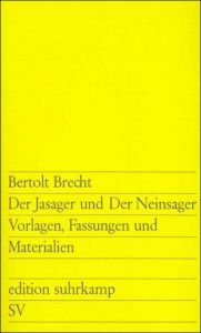 Der Jasager und der Neinsager Brecht, Bertolt 9783518101711