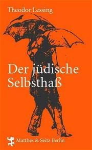 Der jüdische Selbsthass Lessing, Theodor 9783882213478