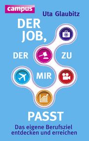 Der Job, der zu mir passt Glaubitz, Uta 9783593500379