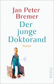 Der junge Doktorand Bremer, Jan Peter 9783492317870