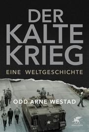 Der Kalte Krieg Westad, Odd Arne 9783608981483