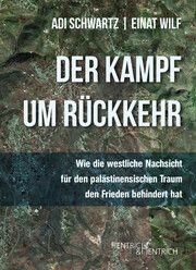 Der Kampf um Rückkehr Schwartz, Adi/Wilf, Einat 9783955655518