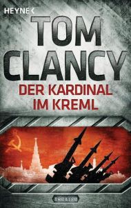 Der Kardinal im Kreml Clancy, Tom 9783453436749