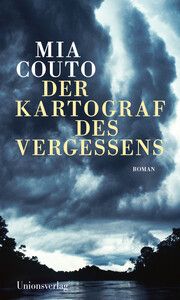 Der Kartograf des Vergessens Couto, Mia 9783293006119