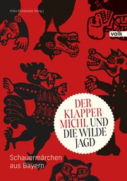 Der Klappermichl und die Wilde Jagd Erika Eichenseer 9783862225026