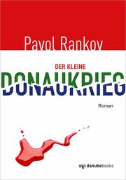 Der kleine Donaukrieg Rankov, Pavol 9783946046318