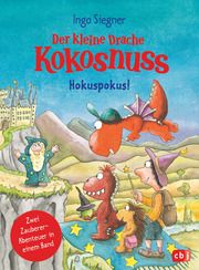 Der kleine Drache Kokosnuss - Hokuspokus! Siegner, Ingo 9783570180143