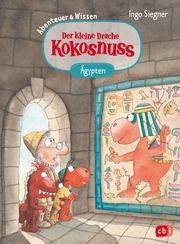 Der kleine Drache Kokosnuss - Abenteuer & Wissen - Altes Ägypten Siegner, Ingo 9783570180778