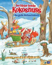 Der kleine Drache Kokosnuss - Das große Weihnachtsbuch Siegner, Ingo 9783570181492