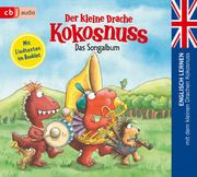 Der kleine Drache Kokosnuss - Das Songalbum Siegner, Ingo 9783837163292