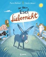 Der kleine Esel Liebernicht Baltscheit, Martin 9783743207318