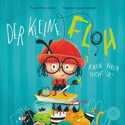 Der kleine Floh kann noch nicht so! Gries, Sarah Kim 9783961855698