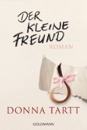 Der kleine Freund Tartt, Donna 9783442487325