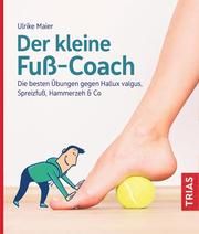 Der kleine Fuß-Coach Maier, Ulrike 9783432113852