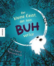 Der kleine Geist, der sein Buh verlor Bickell, Elaine 9783957286475