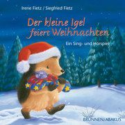 Der kleine Igel feiert Weihnachten Fietz, Irene 9783765584695