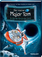 Der kleine Major Tom - Im Sog des Schwarzen Lochs Flessner, Bernd/Schilling, Peter 9783788640101
