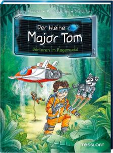 Der kleine Major Tom - Verloren im Regenwald Flessner, Bernd/Schilling, Peter 9783788640088