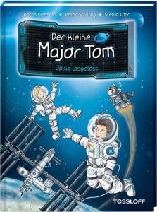 Der kleine Major Tom - Völlig losgelöst Flessner, Bernd/Schilling, Peter 9783788640019