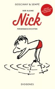 Der kleine Nick - Feriengeschichten Goscinny, René/Sempé, Jean-Jacques 9783257243239