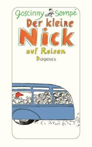 Der kleine Nick auf Reisen Goscinny, René/Sempé, Jean-Jacques 9783257239072