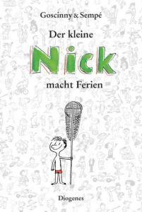 Der kleine Nick macht Ferien Goscinny, René/Sempé, Jean-Jacques 9783257011746