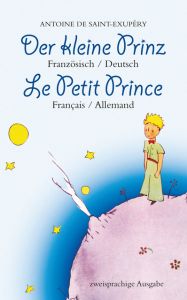 Der kleine Prinz. Französisch-Deutsch: Le Petit Prince. Français-Allemand: Zweisprachig / Bilingue Saint-Exupéry, Antoine de 9783946571971