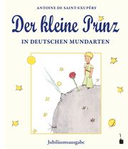 Der kleine Prinz in deutschen Mundarten Saint Exupéry, Antoine de 9783986510558