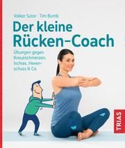 Der kleine Rücken-Coach Sutor, Volker/Bumb, Tim 9783432109039