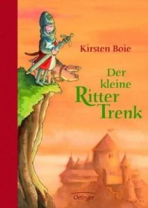 Der kleine Ritter Trenk Boie, Kirsten 9783789131639