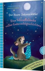 Der kleine Siebenschläfer: Eine Schnuffeldecke voller Gutenachtgeschichten Bohlmann, Sabine/Schoene, Kerstin 9783522186704