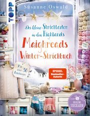 Der kleine Strickladen in den Highlands. Maighreads Winter-Strickbuch (SPIEGEL Bestseller-Autorin) Oswald, Susanne 9783735871015
