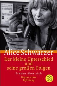 Der kleine Unterschied und seine großen Folgen Schwarzer, Alice 9783596154463