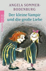 Der kleine Vampir und die große Liebe Sommer-Bodenburg, Angela 9783499203893