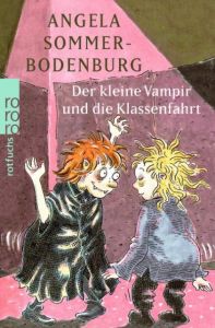 Der kleine Vampir und die Klassenfahrt Sommer-Bodenburg, Angela 9783499211386