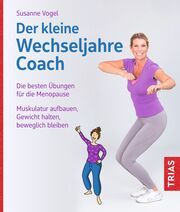Der kleine Wechseljahre-Coach Vogel, Susanne 9783432118819