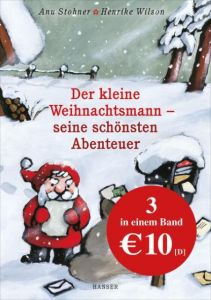 Der kleine Weihnachtsmann - seine schönsten Abenteuer Stohner, Anu/Wilson, Henrike 9783446240230