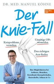 Der Knie-Fall Köhne, Manuel (Dr. med.) 9783841906809