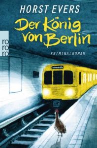 Der König von Berlin Evers, Horst 9783499259524