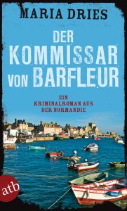 Der Kommissar von Barfleur Dries, Maria 9783746630779