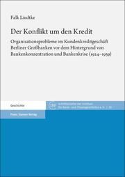 Der Konflikt um den Kredit Liedtke, Falk 9783515135337