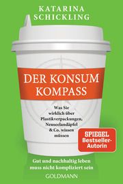 Der Konsumkompass Schickling, Katarina 9783442179459