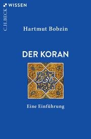 Der Koran Bobzin, Hartmut 9783406824470