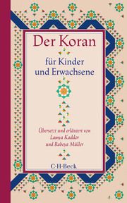 Der Koran für Kinder und Erwachsene Lamya Kaddor/Rabeya Müller 9783406742323