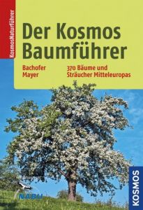 Der Kosmos-Baumführer Bachofer, Mark/Mayer, Joachim 9783440146606