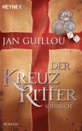 Der Kreuzritter - Aufbruch Guillou, Jan 9783453470965